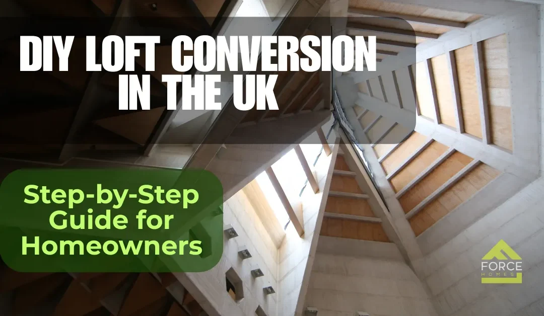 DIY Loft Conversion Tips in UK: Every Homeowner Must Know