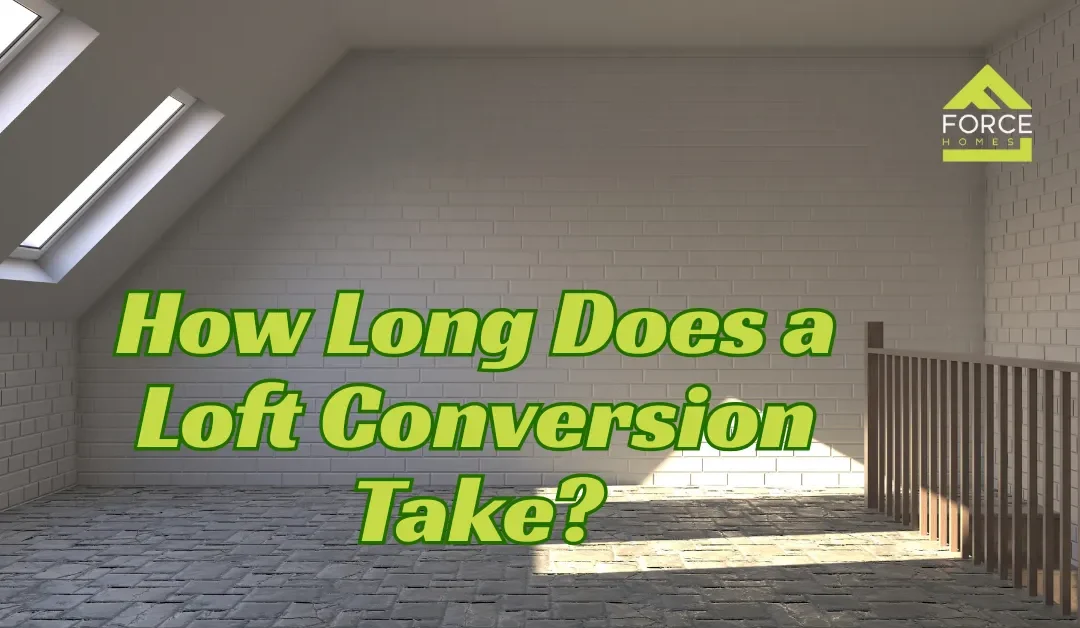 How Long Does a Loft Conversion Take? | Sussex County Construction UK