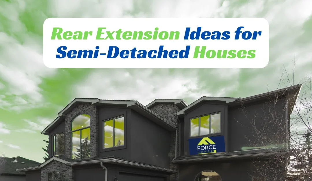 Rear Extension Ideas for Semi-Detached Houses