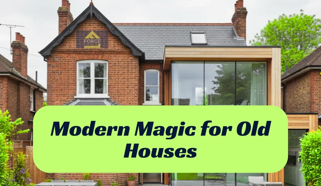 Modern Extension on Old Houses | Sussex County Construction